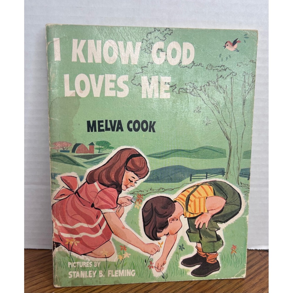Vintage 1959 I Know God Loves Me Melva Cook Broadman Press Stanley Fleming Book